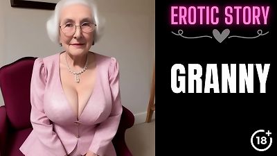 [GRANNY Story] grandma Calls young masculine escort Part 1